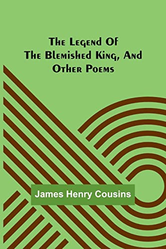 9789356716193: The legend of the blemished king, and other poems