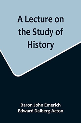 Stock image for Lecture on the Study of History for sale by PBShop.store US