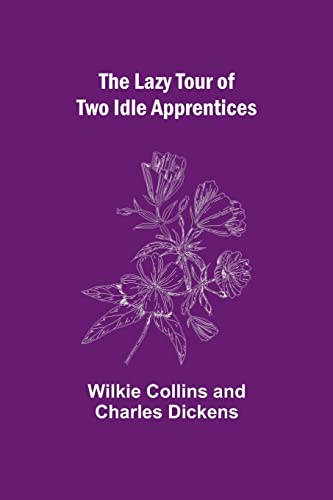 Beispielbild fr The Lazy Tour of Two Idle Apprentices zum Verkauf von California Books