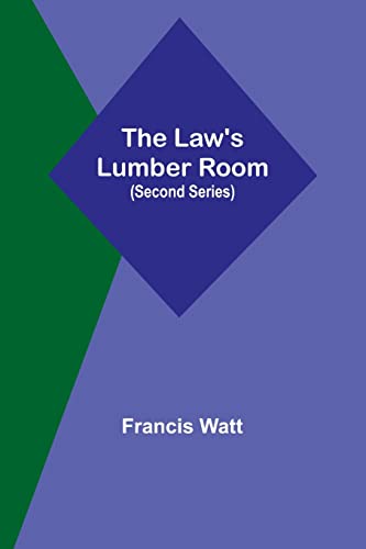 Stock image for The Law's Lumber Room (Second Series) for sale by Books Puddle