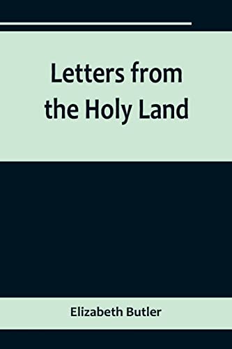 Beispielbild fr Letters from the Holy Land zum Verkauf von Chiron Media