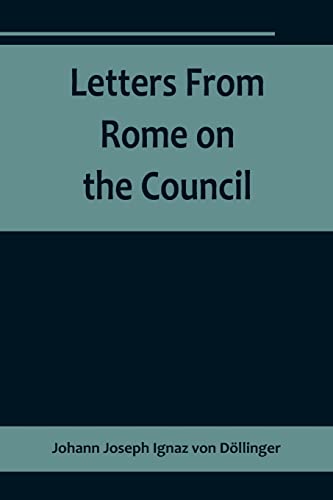 Stock image for Letters From Rome on the Council for sale by PBShop.store US