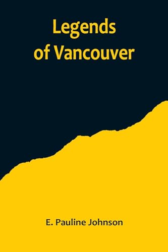 Stock image for Legends of Vancouver for sale by PBShop.store US