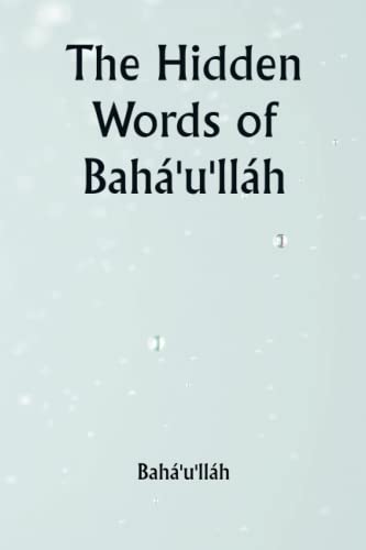 Stock image for The Hidden Words of Bah'u'llh for sale by GF Books, Inc.