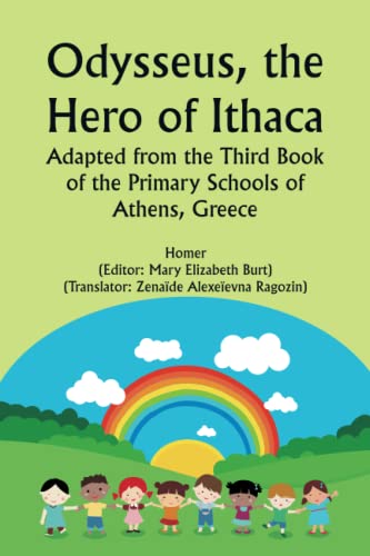 Stock image for Odysseus, the Hero of Ithaca; Adapted from the Third Book of the Primary Schools of Athens, Greece for sale by GF Books, Inc.
