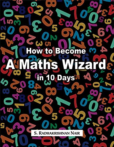 9789356763623: How to Become A Maths Wizard in 10 Days