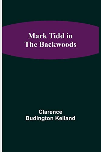 Stock image for Mark Tidd in the Backwoods for sale by PBShop.store US