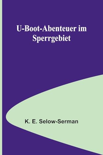 Stock image for U-Boot-Abenteuer im Sperrgebiet for sale by PBShop.store US