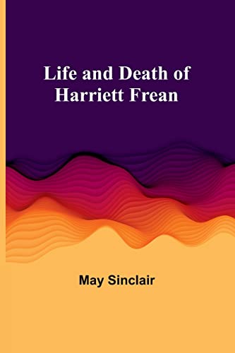 Stock image for Life and Death of Harriett Frean for sale by PBShop.store US
