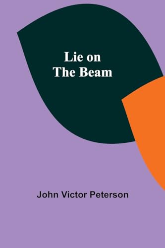 Beispielbild fr Lie on the Beam zum Verkauf von PBShop.store US