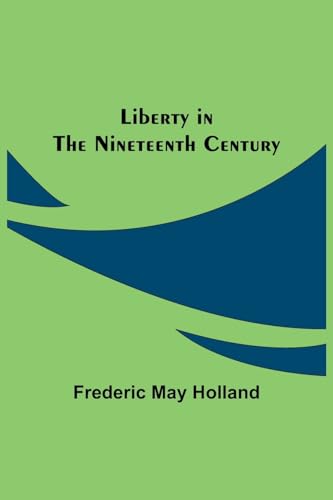 Stock image for Liberty in the Nineteenth Century for sale by PBShop.store US