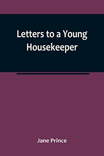 Imagen de archivo de Letters to a Young Housekeeper a la venta por PBShop.store US