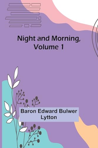 9789356783980: Night and Morning, Volume 1