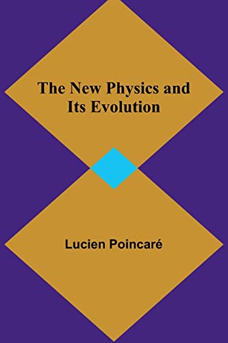 Beispielbild fr New Physics and Its Evolution zum Verkauf von PBShop.store US