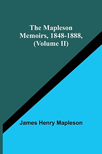 Stock image for Mapleson Memoirs, 1848-1888, (Volume II) for sale by PBShop.store US