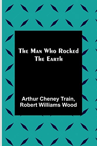 9789356787346: The Man Who Rocked the Earth