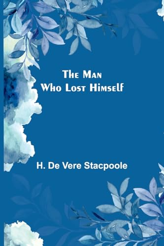 Stock image for The Man Who Lost Himself for sale by PBShop.store US