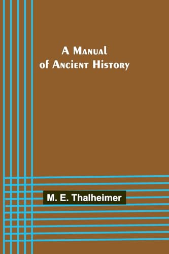 Stock image for Manual of Ancient History for sale by PBShop.store US