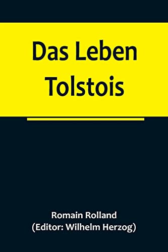 Beispielbild fr Das Leben Tolstois (German Edition) zum Verkauf von GF Books, Inc.