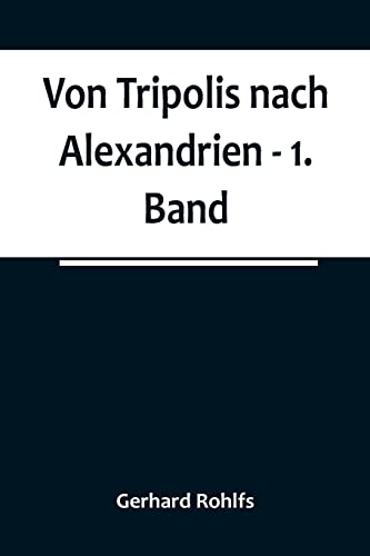 Stock image for Von Tripolis nach Alexandrien - 1. Band for sale by PBShop.store US