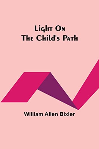Beispielbild fr Light On the Child's Path zum Verkauf von Buchpark