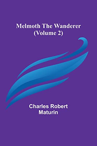 Stock image for Melmoth the Wanderer (Volume 2) for sale by PBShop.store US