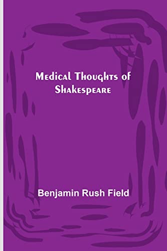 Beispielbild fr Medical Thoughts of Shakespeare zum Verkauf von Buchpark