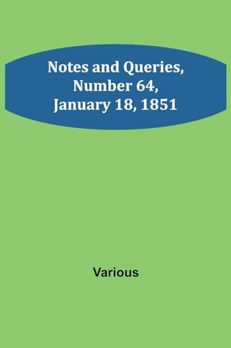 9789356896918: Notes and Queries, Number 64, January 18, 1851