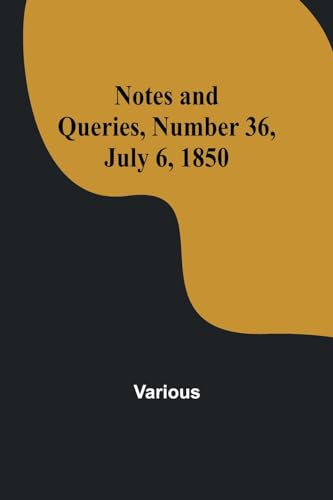 9789356896925: Notes and Queries, Number 36, July 6, 1850