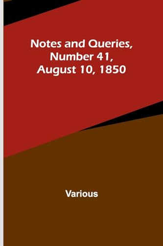 Image d'archives pour Notes and Queries, Number 41, August 10, 1850 mis en vente par Books Puddle