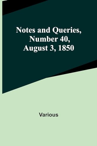 9789356897144: Notes and Queries, Number 40, August 3, 1850