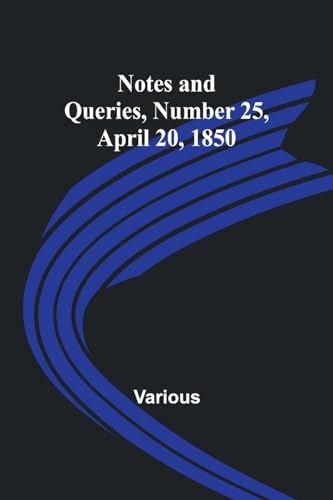 9789356897298: Notes and Queries, Number 25, April 20, 1850