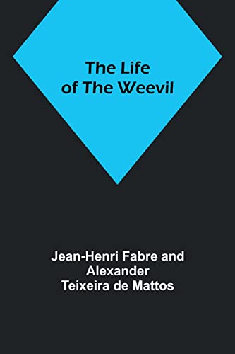 Imagen de archivo de Life of the Weevil a la venta por PBShop.store US