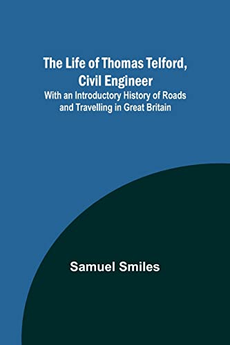 Imagen de archivo de Life of Thomas Telford, Civil Engineer a la venta por PBShop.store US