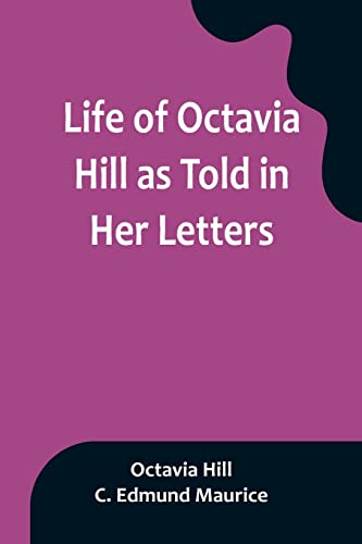 Beispielbild fr Life of Octavia Hill as Told in Her Letters zum Verkauf von PBShop.store US