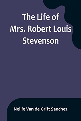 Stock image for Life of Mrs. Robert Louis Stevenson for sale by PBShop.store US