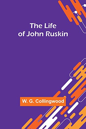 Stock image for Life of John Ruskin for sale by PBShop.store US