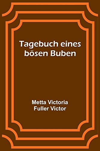 Stock image for Tagebuch eines b?sen Buben for sale by PBShop.store US