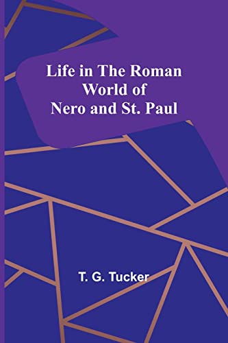 Beispielbild fr Life in the Roman World of Nero and St. Paul zum Verkauf von Buchpark