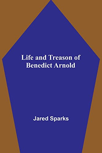 Beispielbild fr Life and Treason of Benedict Arnold zum Verkauf von Buchpark