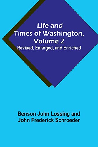 Imagen de archivo de Life and Times of Washington, Volume 2 a la venta por PBShop.store US