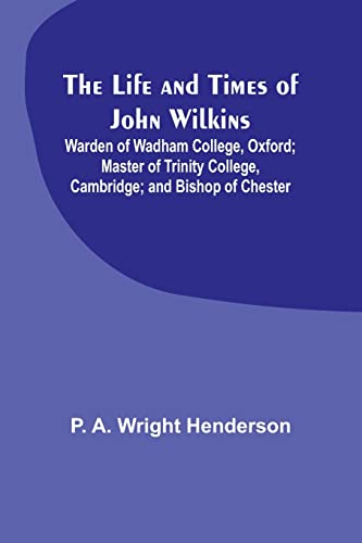 Stock image for Life and Times of John Wilkins for sale by PBShop.store US