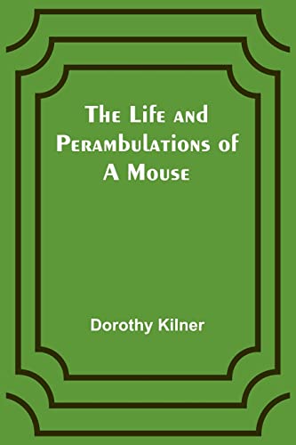 Imagen de archivo de Life and Perambulations of a Mouse a la venta por PBShop.store US