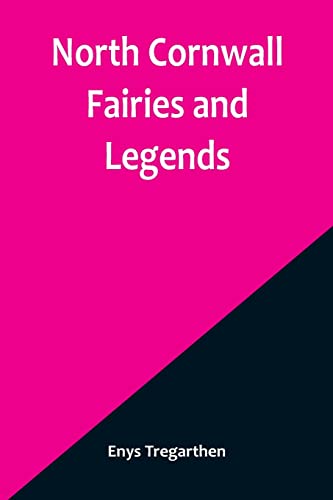 Beispielbild fr North Cornwall Fairies and Legends zum Verkauf von PBShop.store US