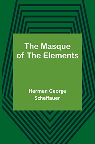 Beispielbild fr The Masque of the Elements zum Verkauf von Buchpark