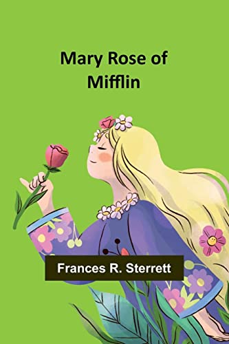 Beispielbild fr Mary Rose of Mifflin zum Verkauf von Books Puddle
