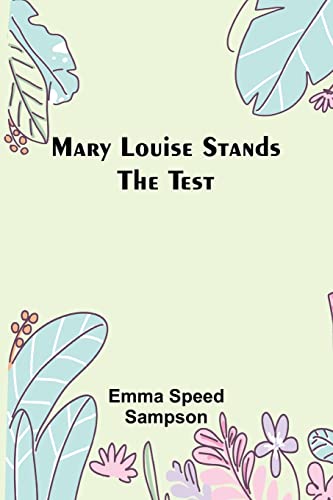 Stock image for Mary Louise Stands the Test for sale by PBShop.store US