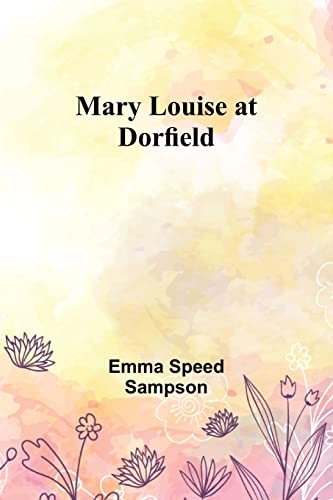 9789356908901: Mary Louise at Dorfield