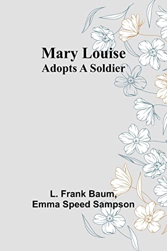 Stock image for Mary Louise Adopts a Soldier for sale by PBShop.store US