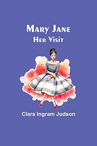 Beispielbild fr Mary Jane-Her Visit zum Verkauf von PBShop.store US